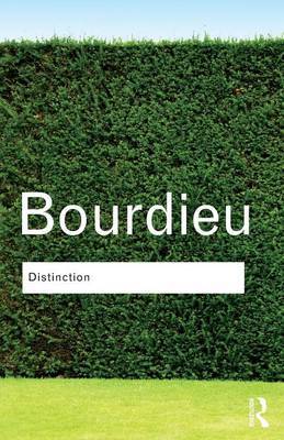 Distinction by Pierre Bourdieu