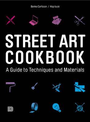 Street Art Cookbook on Hardback by Benke Carlsson