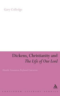 Dickens, Christianity and "The Life of Our Lord" by Gary Colledge image