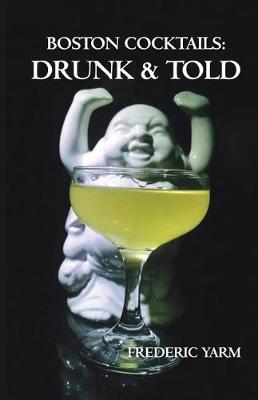 Boston Cocktails by Frederic Robert Yarm image