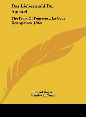 Das Liebesmahl Der Apostel: The Feast of Pentecost, La Cene Des Apotres (1892) by Professor Richard Wagner image