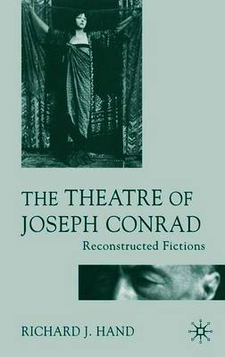 The Theatre of Joseph Conrad by Richard J. Hand image