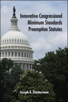 Innovative Congressional Minimum Standards Preemption Statutes by Joseph F. Zimmerman image