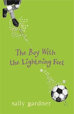 Magical Children: The Boy with the Lightning Feet by Sally Gardner image