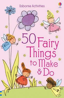 50 Fairy things to make and do image