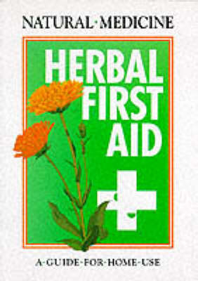 Herbal First Aid by Andrew Chevallier