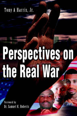 Perspectives on the Real War by Tony A Harris image