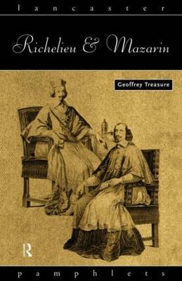 Richelieu and Mazarin by Geoffrey Treasure image