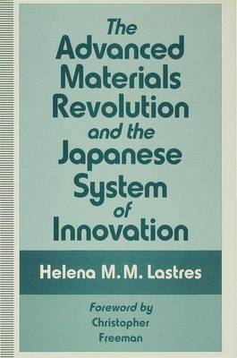 The Advanced Materials Revolution and the Japanese System of Innovation by Helena M.M. Lastres image