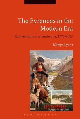 The Pyrenees in the Modern Era on Hardback by Martyn Lyons