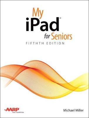 My iPad for Seniors by Michael Miller image