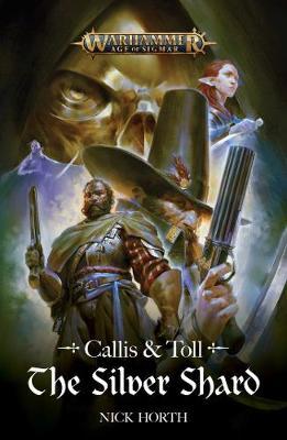 Callis and Toll: The Silver Shard by Nick Horth image