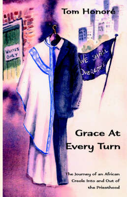 Grace at Every Turn by Tom Honore image