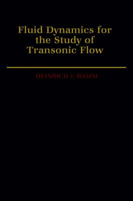 Fluid Dynamics for the Study of Transonic Flow by Heinrich J Ramm image