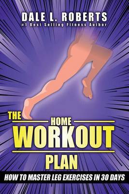The Home Workout Plan by Dale L Roberts image