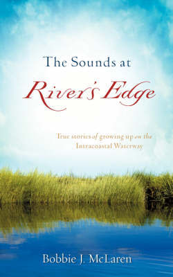 The Sounds at River's Edge by Bobbie J. McLaren image
