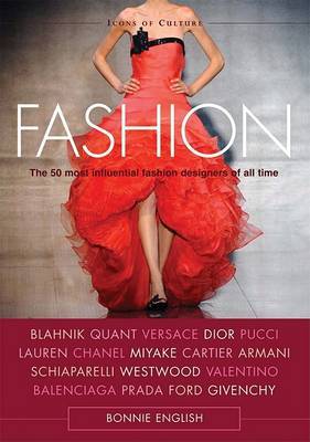 Fashion: The 50 Most Influential Fashion Designers of All Time on Hardback by Bonnie English