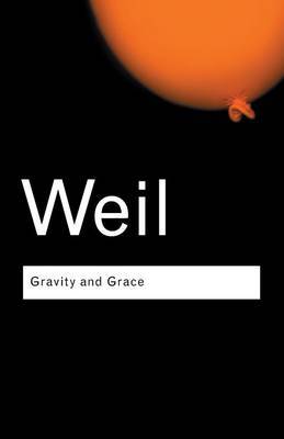 Gravity and Grace by Simone Weil image