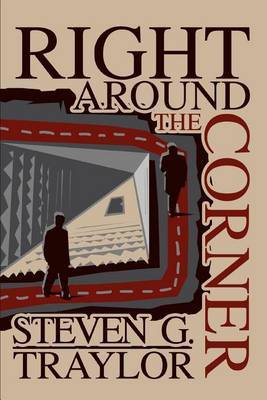 Right Around the Corner by Steven G. Traylor image