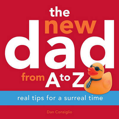 The New Dad from A to Z by Dan Consiglio image