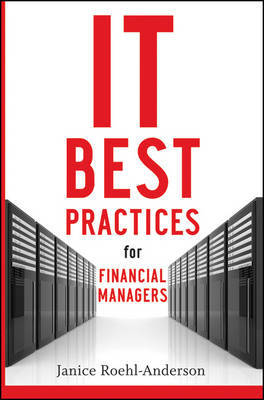 IT Best Practices for Financial Managers by Janice M Roehl-Anderson image