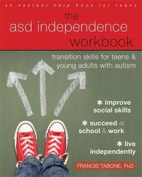 The ASD Independence Workbook by Francis Tabone