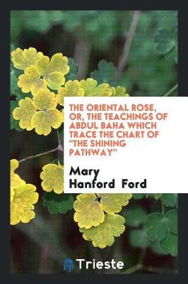 The Oriental Rose by Mary Hanford Ford image