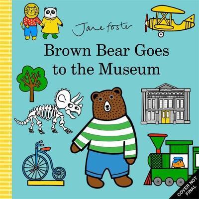 Brown Bear Goes to the Museum