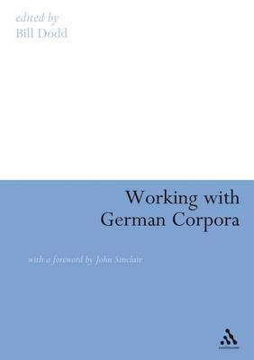 Working with German Corpora by William J. Dodd