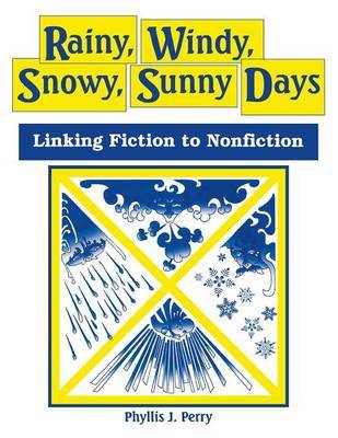 Rainy, Windy, Snowy, Sunny Days by Phyllis J Perry image