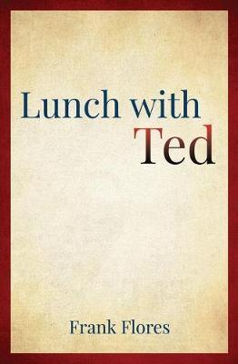 Lunch with Ted by Frank Flores image