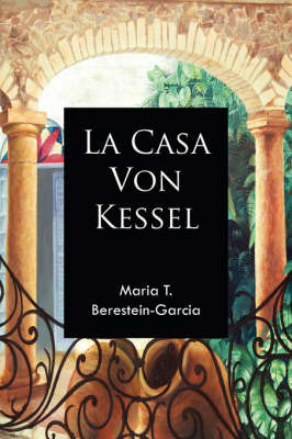 La Casa Von Kessel by Maria, T. Berestein-Garcia image