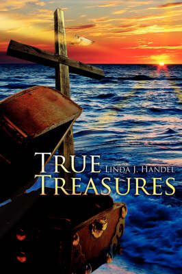 True Treasures by Linda J. Handel image