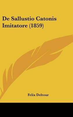 de Sallustio Catonis Imitatore (1859) by Felix Deltour image