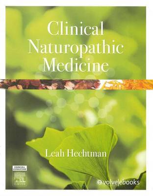 Clinical Naturopathic Medicine by Leah M. Hechtman image