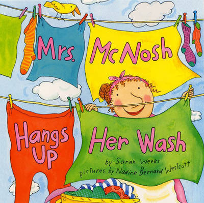 Mrs. McNosh Hangs Up Her Washing by Sarah Weeks image