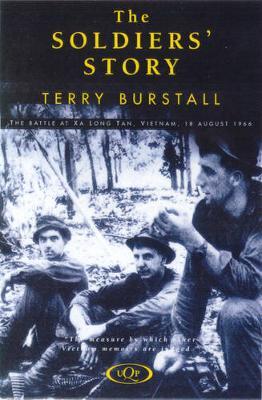 The Soldier's Story: Battle at Xa Long Tan, Vietnam, 18th August, 1966 by Terry Burstall image