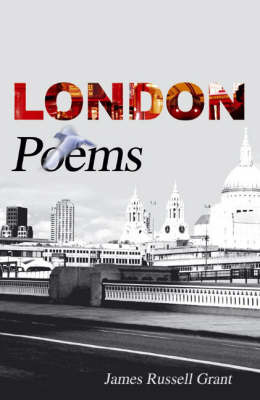 London Poems by James Russell Grant image