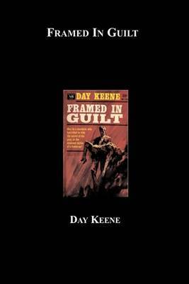 Framed in Guilt by Day Keene image