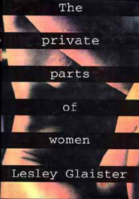 The Private Parts of Women by Lesley Glaister image