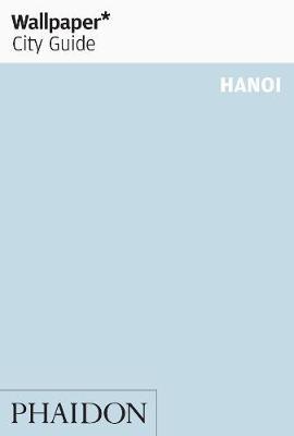 Wallpaper* City Guide Hanoi by Wallpaper* image