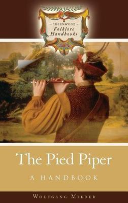 The Pied Piper on Hardback by Wolfgang Mieder