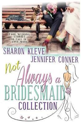 Not Always a Bridesmaid by Jennifer Conner image