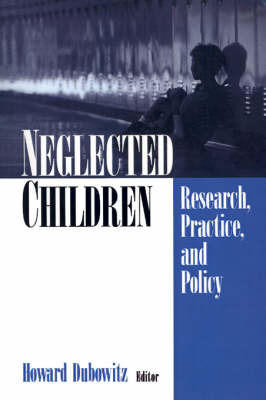 Neglected Children by Howard Dubowitz image