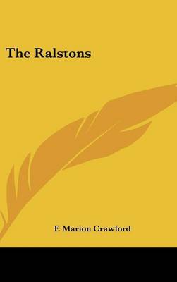 The Ralstons on Hardback by F.Marion Crawford