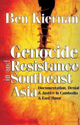 Genocide and Resistance in Southeast Asia by Ben Kiernan image