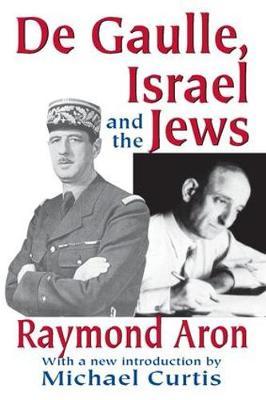De Gaulle, Israel and the Jews by Raymond Aron image
