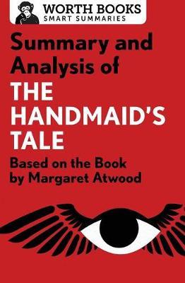 Summary and Analysis of the Handmaid's Tale by Worth Books image
