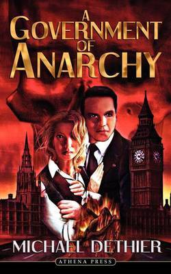 A Government of Anarchy by Michael Dethier image