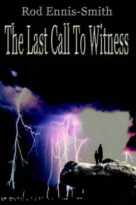 The Last Call to Witness by Rod Ennis-Smith image